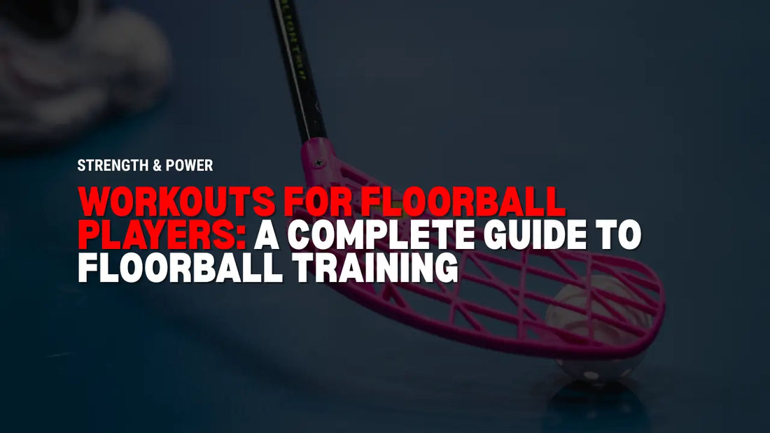 Workouts for FLOORBALL Players: A Complete Guide to FLOORBALL Training