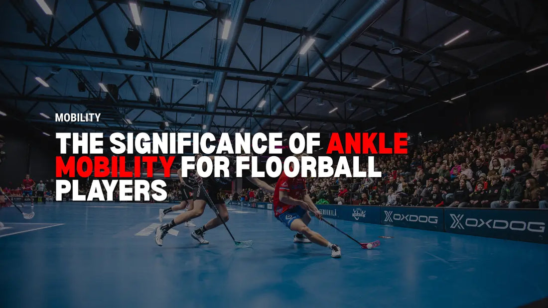 The Significance of Ankle Mobility for Floorball Players