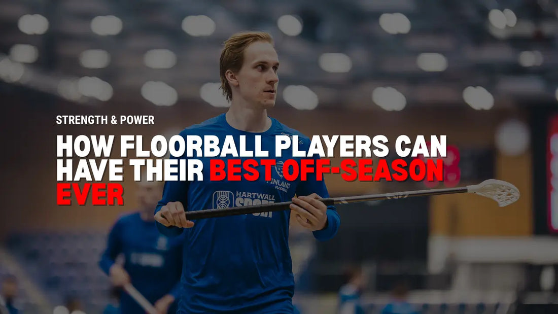 How Floorball Players Can Have their Best Off-Season Ever